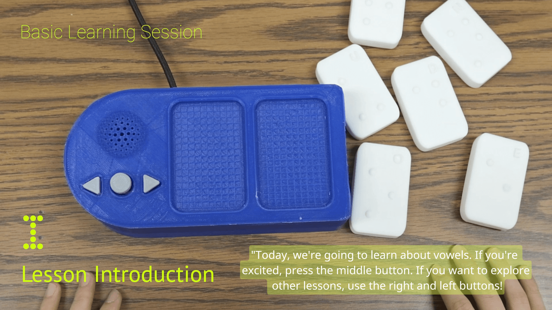 Basic session: the device introduces the lesson by voice